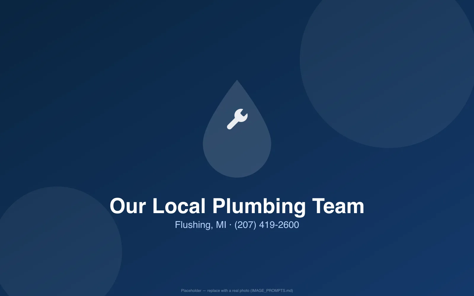 Locally owned and operated plumbing team serving Flushing, MI