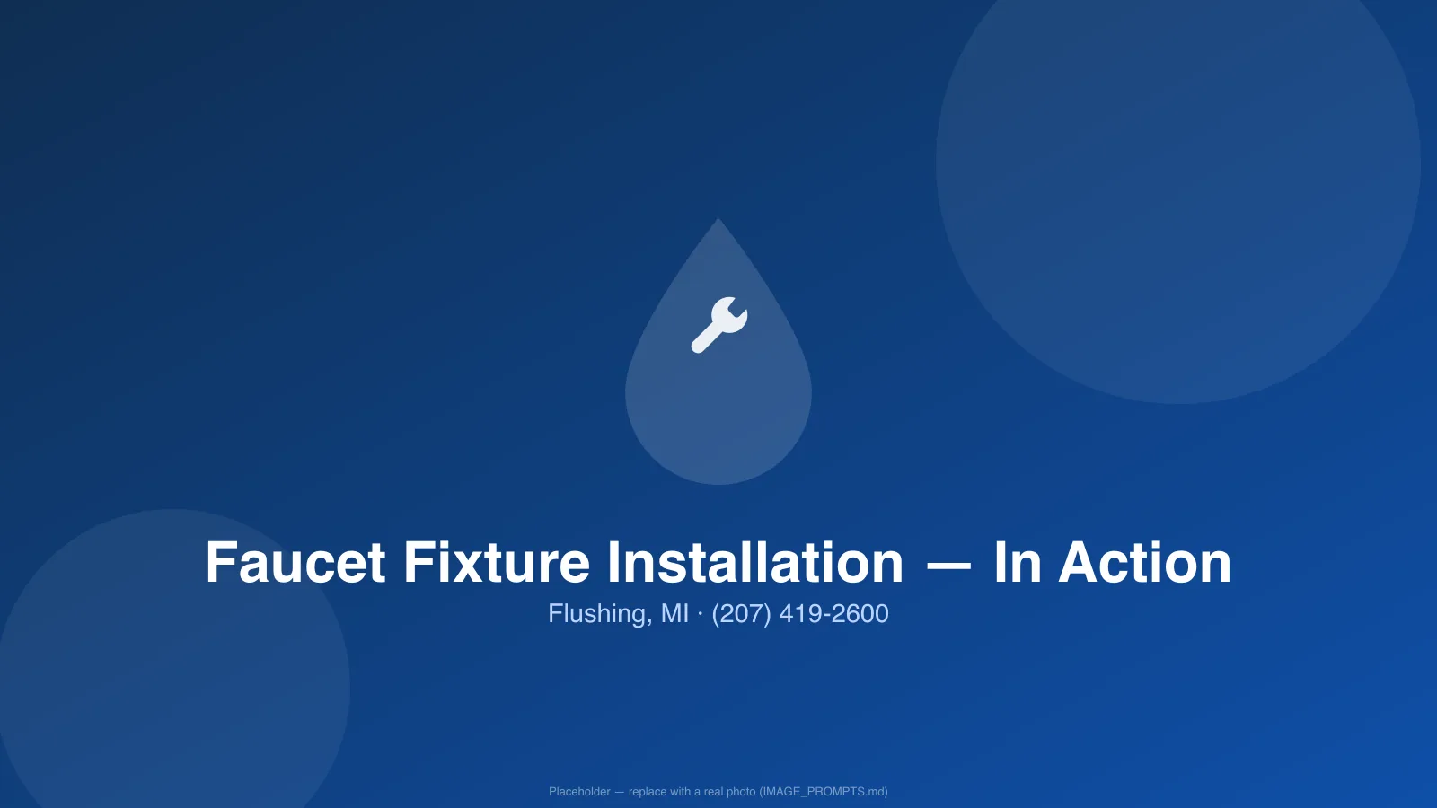 Licensed plumber handling faucets & fixtures in a Flushing, MI home
