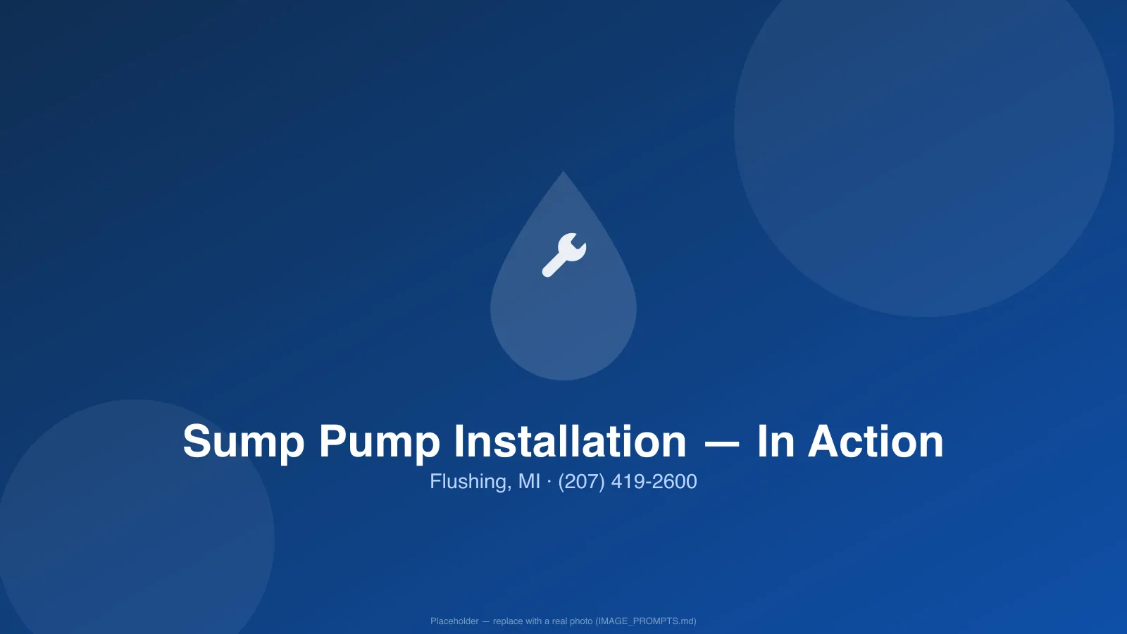 Licensed plumber handling sump pumps in a Flushing, MI home