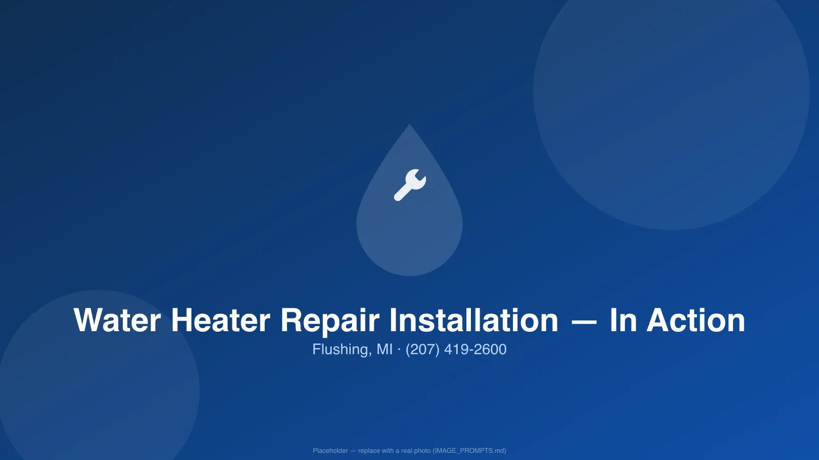 Licensed plumber handling water heaters in a Flushing, MI home